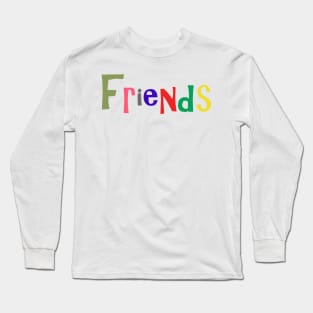 friends Long Sleeve T-Shirt